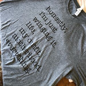 Honestly, I’m just winging it- motherhood